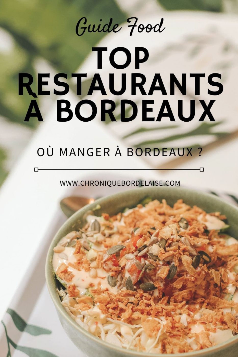 où manger à Bordeaux ? Top restaurants