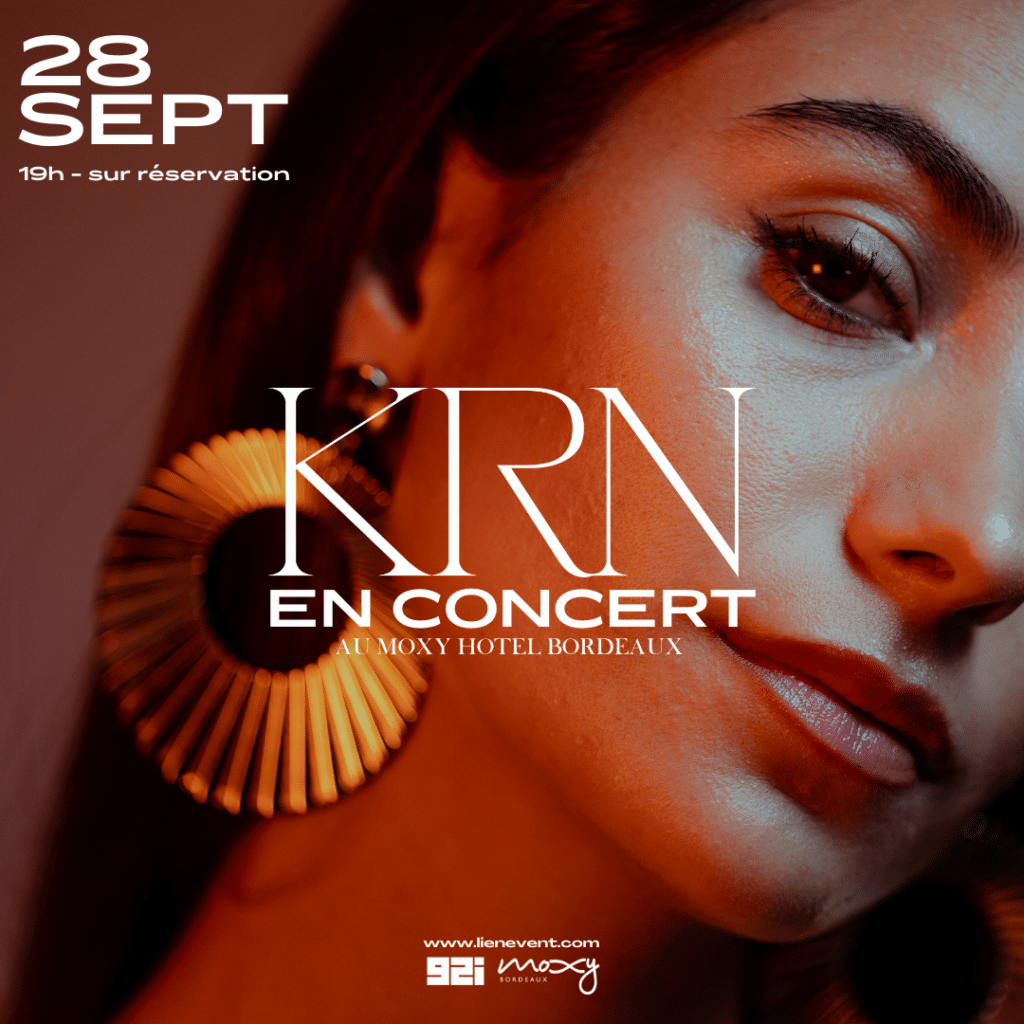 Concert GRATUIT de KRN – jeudi 28/09 au Moxy Bordeaux